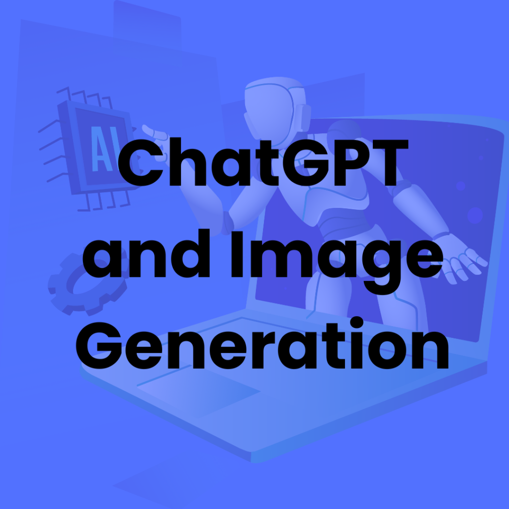 ChatGPT and Image Generation