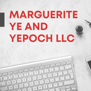 Marguerite Ye and Yepoch LLC